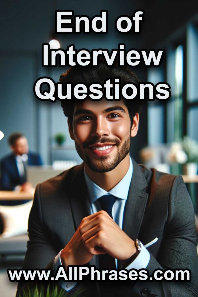 20 Perfect Questions to Ask at the End of a Job Interview All Phrases