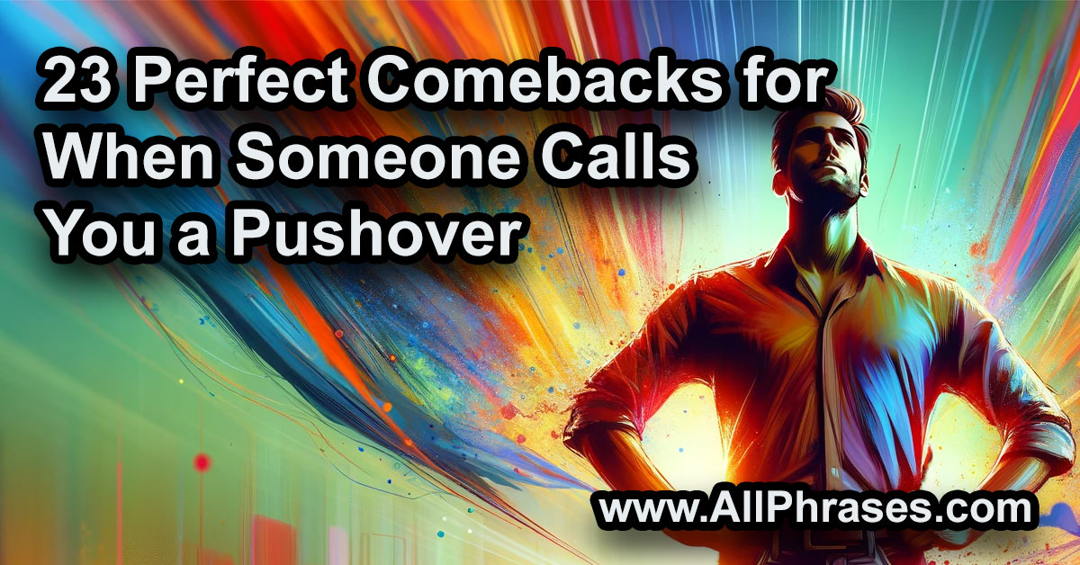 pushover comebacks
